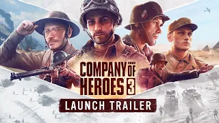 Company of Heroes 3 - Launch Trailer [COB]