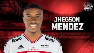 Jhegson Mendez ► Bem vindo ao São Paulo ● 2022 | HD