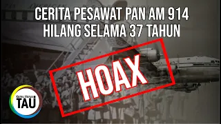 HOAX !! Cerita Pesawat PAN AM 914 Hilang Selama 37 Tahun Kembali Muncul