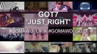 Got7 just right lirik terjemahan sub indo