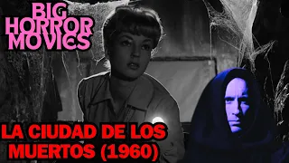 LA CIUDAD DE LOS MUERTOS (1960) -THE CITY OF THE DEAD- Audio Ingles - Subtitulada🔘฿IGS HORROR MOVIES