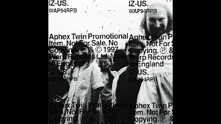 Aphex Twin - IZ-US Variations