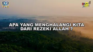 Apa yang menghalangi kita dari Rezeki Allah? - Ust Nasrullah Magnet Rezeki