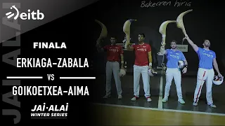 JAI ALAI WINTER SERIES 1.edizioa: Erkiaga-Zabala / Goikoetxea-Aimar (FINALA)