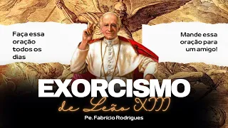 Exorcismo de Leão XIII - Faça essa poderosa oração todos os dias