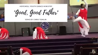 Praise Dance 💖~ "GOOD GOOD FATHER" by Chris Tomlin (FATHER'S DAY 2017 Dance Ministry Dance Tribute)