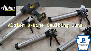 Albion B-Line Caulk Guns Overview by J. S. Goray, Inc.