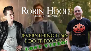 (Everything I Do) I Do It for You Robin Hood: Prince of Thieves Missing Video!?