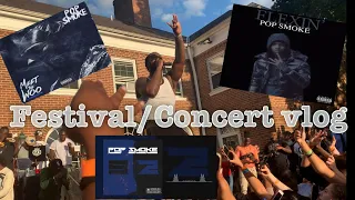 Festival/ Concert vlog FT POP SMOKE