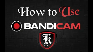 How to use Bandicam for Recording