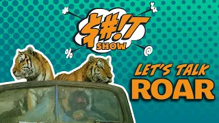 Sh*t Show Podcast: Roar (1981)