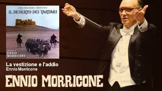 Ennio Morricone - La vestizione e l'addio - Il Deserto Dei Tartari (1976)