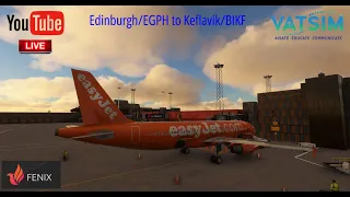 MSFS | FENIX A320 | Edinburgh/EGPH to Keflavik/BIKF | New Checklists | VATSIM