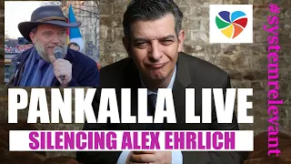 #15 PANKALLA LIVE - SILENCING ALEXANDER EHRLICH