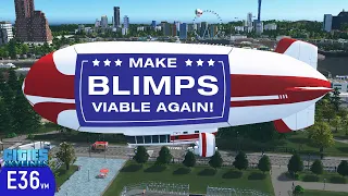 How to use Blimps and Helicopters in a creative and viable way in Cities Skylines Gameplay | s02e35