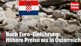 Schock-Preise in Kroatien nach Währungswechsel | krone.tv NEWS