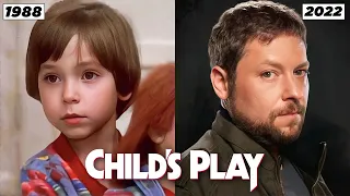 Child’s Play (1988) ★ Then and Now 2022 [Real Name & Age] - 34 Years Later