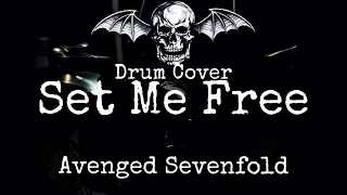 Avenged Sevenfold - Set me Free - Drum Cover (new 2020)