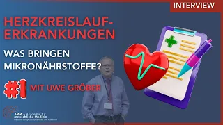 Mikronährstoffe und Herzkreislauf-Erkrankungen: das sollten betroffene wissen! Apotheker Uwe Gröber