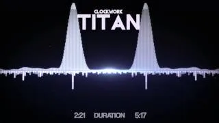 Clockwork - Titan