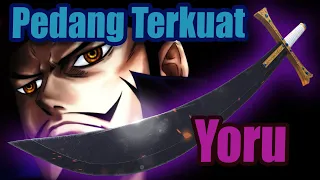 Kekuatan Pedang Mihawk Yoru | One piece [Belum Wibu]