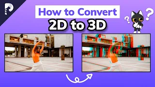 (2023) Best 2D to 3D Converter for Windows and Mac | Quiet Easy with HitPaw Video Converter
