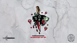 Throwdown - Strapped Up EP [TRAILER]