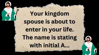 💌God Message Today | Your kingdom spouse is about   | #godsays | #god #godmessage 😎