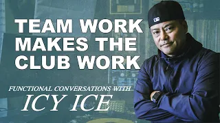 Team Work Makes the Club Work | Icy Ice talks about Collaboration in his early days.