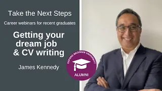 Alumnus James Kennedy: Getting your dream job - CV writing