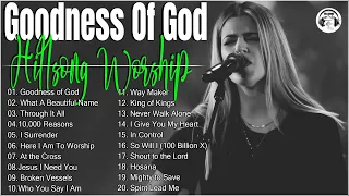 Goodness Of God 🙏 Hillsong Worship Best Praise Songs Collection 2023 - Best Of Hillsong United 2023