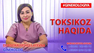 Homiladorlikdagi toksikoz haqida | Dr. Durdona Fathullayevna +998946445289