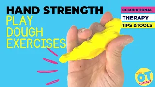 Play Dough (& Theraputty) Hand Strength Exercises