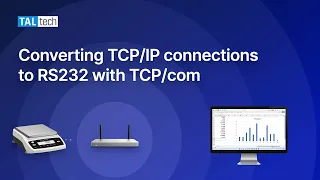Convert connections from TCP/IP to RS232 using TCP/com