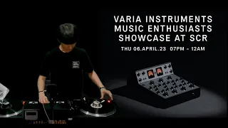 DJ Bowlcut - VARIA Instruments Music Enthusiasts Showcast at SCR with RDM40