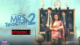 Mrs Teacher | PrimeShot | Season 2 | Best Scenes | Web Series | Aliya Naaz | Ayesha | Story Explain