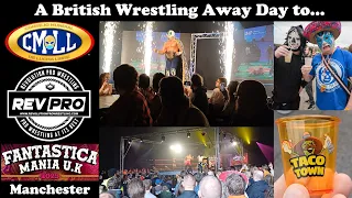 Fantastica Mania UK | CMLL Lucha in Manchester with RevPro Wrestling | A British Wrestling Away Day