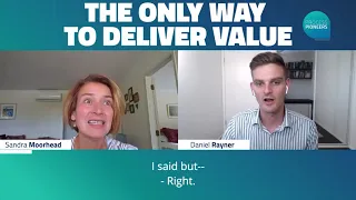 The Only Way To Deliver Value || Sandra Moorhead || Process Pioneers