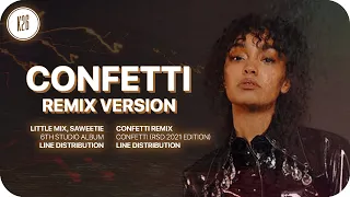 Little Mix feat. Saweetie ~ Confetti (Remix) ~ Line Distribution