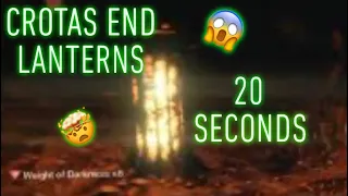 Crota’s End lanterns skip in 20 seconds
