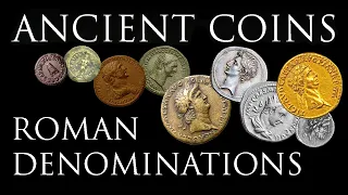 Ancient Coins: Roman Imperial Denominations