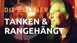 DIE ZÖLLNER | Tanken & Rangehängt