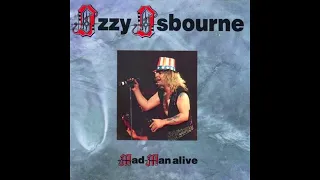 Ozzy Osbourne - Mad Man Alive Bootleg, FM Broadcast of Irvine Meadows 1982