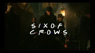Shadow and Bone - The Crows Intro | Friends Style
