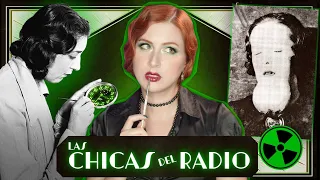 El Caso de Las Chicas del Radio (Las Chicas Radioactivas) | Estela Naïad