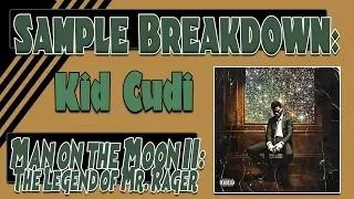 Sample Breakdown: Man on the Moon II: The Legend of Mr Rager