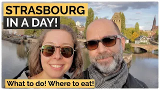 One day in beautiful Strasbourg France! | 13 amazing things to do and where to eat!