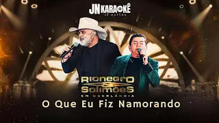 O QUE EU FIZ NAMORANDO    RIONEGRO & SOLIMOEA EM UBERLANDIA  JN KARAOKE