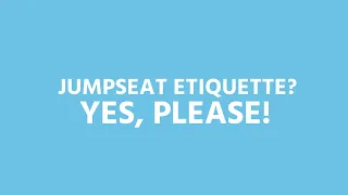 Jumpseat Etiquette 2023