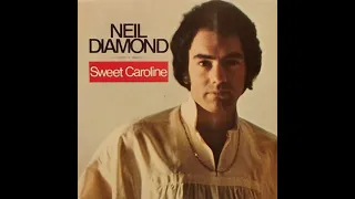 Sweet Caroline -  Neil Diamond (A*)